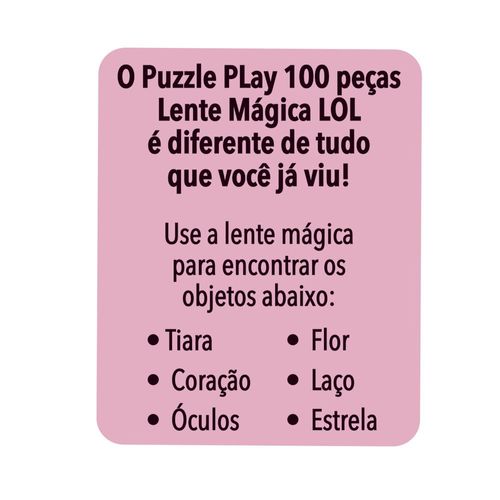 Jogo Puzzle 100 Pçs Quebra Cabeça Infantil Lol com Lente Mágica